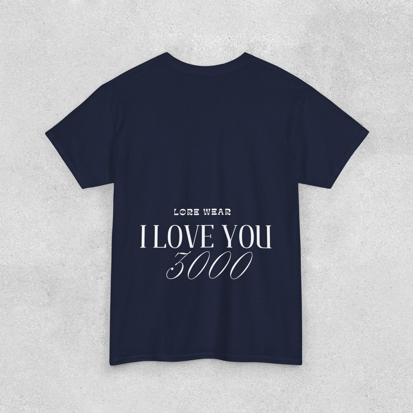 I Love You 3000 Unisex T-Shirt | Heavy Cotton Street Wear