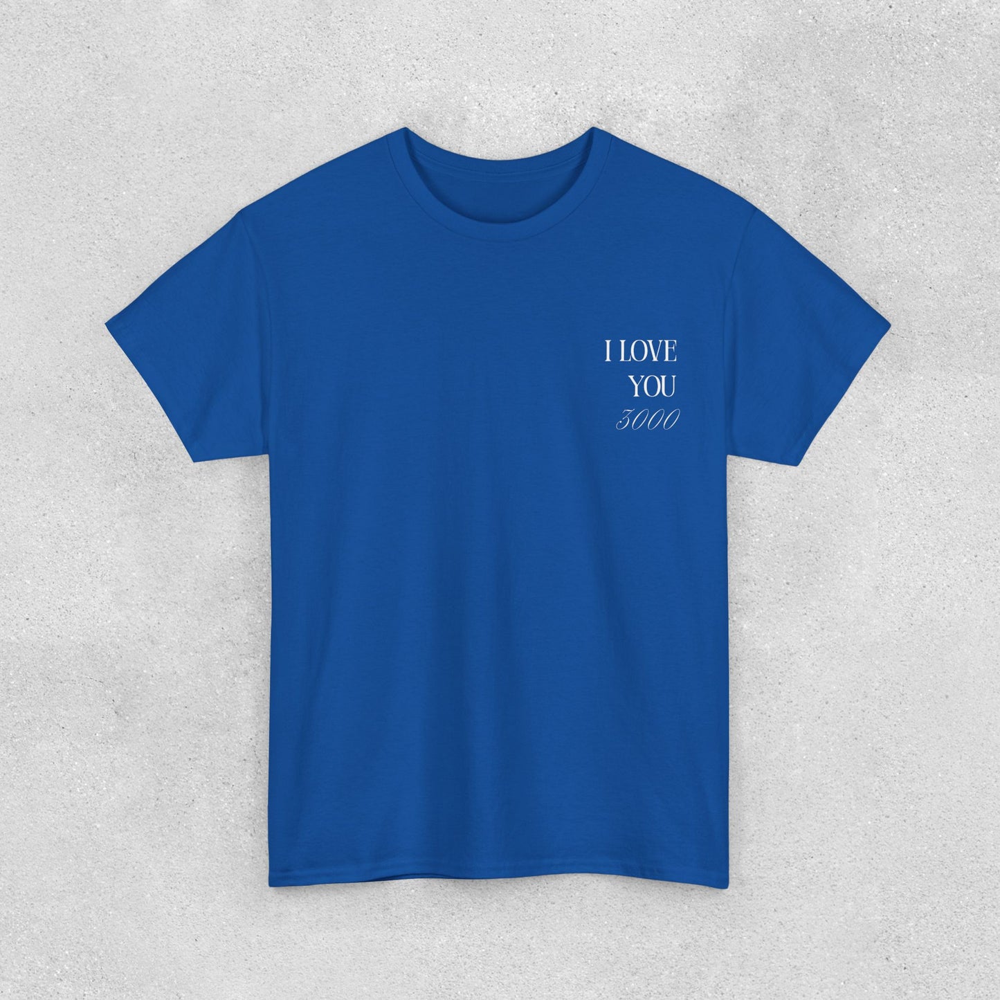 I Love You 3000 Unisex T-Shirt | Heavy Cotton Street Wear