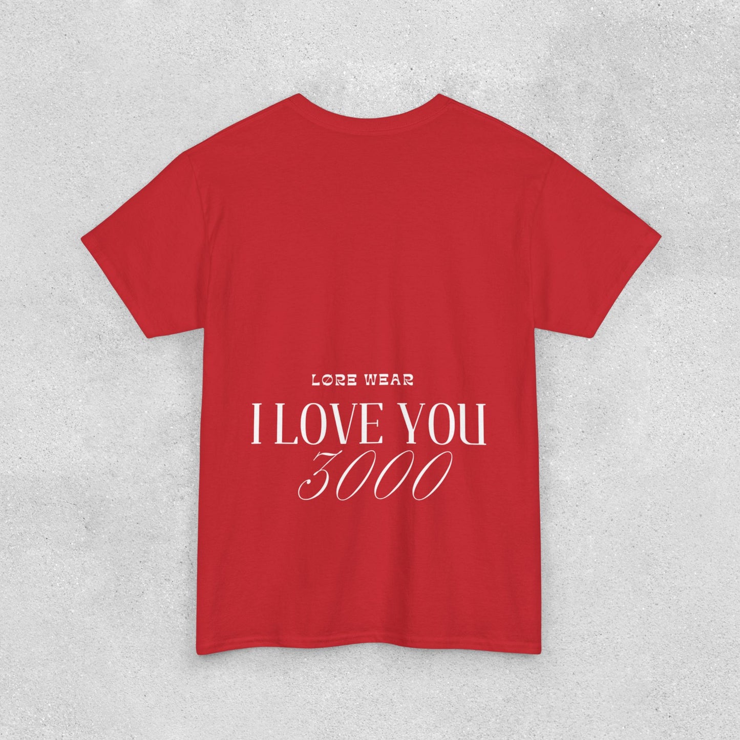 I Love You 3000 Unisex T-Shirt | Heavy Cotton Street Wear