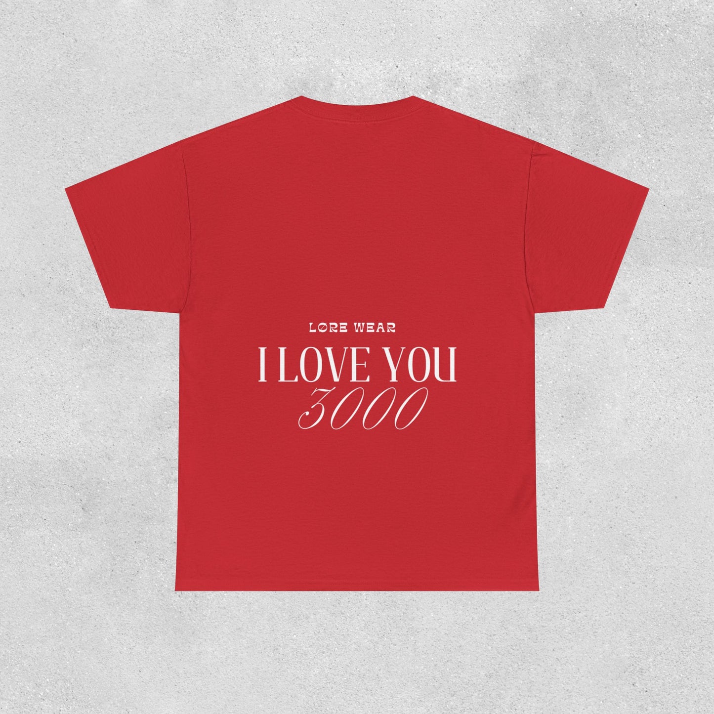 I Love You 3000 Unisex T-Shirt | Heavy Cotton Street Wear
